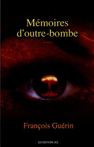 Stock image for Memoires d'outre-bombe for sale by Irish Booksellers