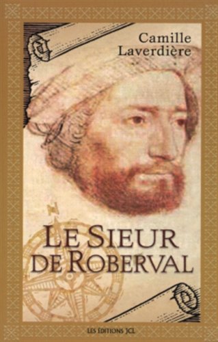 9782894313428: LE SIEUR DE ROBERVAL