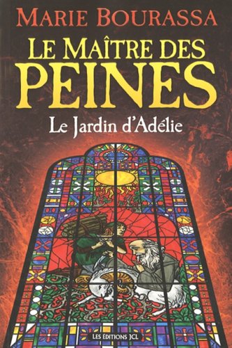 9782894313909: MAITRE DES PEINES T1 -JARDIN D'ADELIE