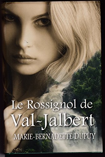Stock image for Le Rossignol de Val-Jalbert (French Edition) for sale by ThriftBooks-Dallas