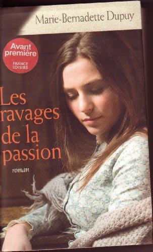 Stock image for ravages de la passion (Les) for sale by GF Books, Inc.