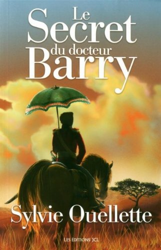 9782894314494: LE SECRET DU DOCTEUR BARRY
