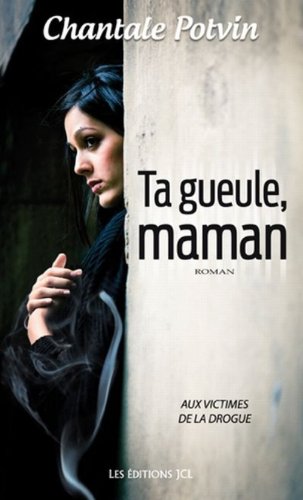 Stock image for Ta Gueule, Maman for sale by Better World Books