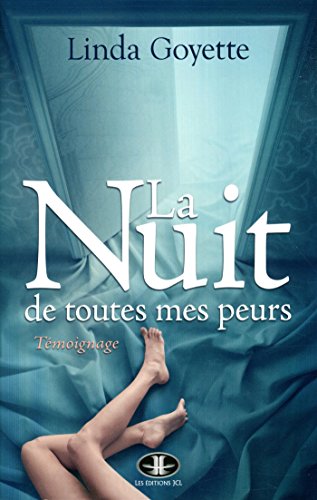 9782894315040: La nuit de toutes mes peurs