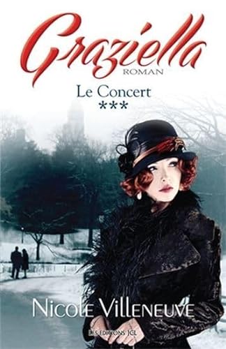 Stock image for Graziella: Le Concert (French Edition) for sale by Better World Books