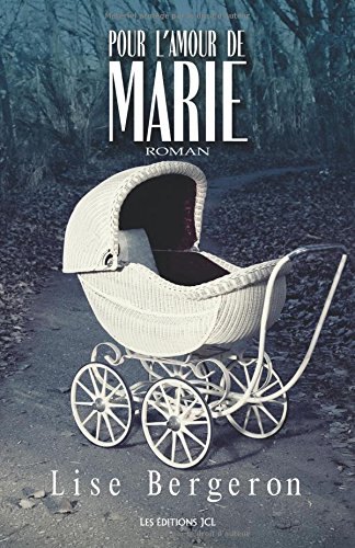 Beispielbild fr Pour l'amour de Marie (French Edition) zum Verkauf von GF Books, Inc.