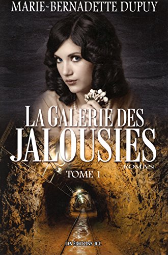 9782894315095: La galerie des jalousies, Tome 1 :