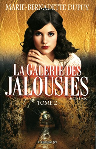 Beispielbild fr La Galerie des Jalousies T 02 zum Verkauf von Better World Books