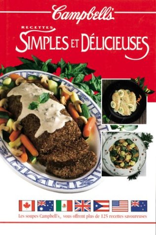 Stock image for Recettes simples et dlicieuses for sale by Better World Books
