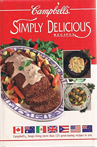 Stock image for Campbell's Simply Delicious Recipes. for sale by BOOKHOME SYDNEY