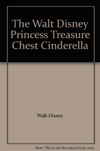 Stock image for The Walt Disney Princess Treasure Chest Cinderella for sale by Better World Books: West