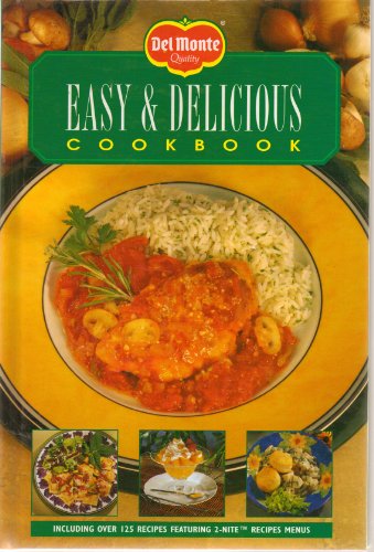 Imagen de archivo de Del Monte Quality Easy & Delicious Cookbook (Del Monte Quality - Easy & Delicious Cookbook) a la venta por SecondSale