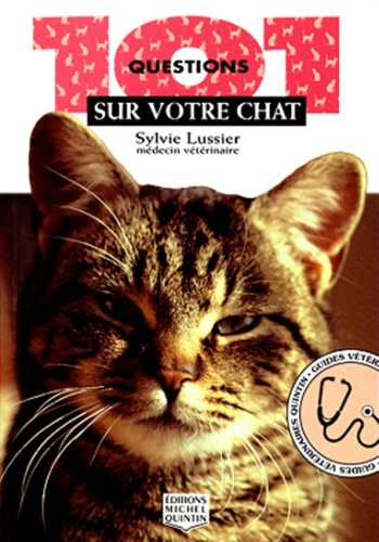 9782894350065: 101 QUESTIONS SUR VOTRE CHAT