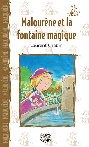 Stock image for Malourene et la Fontaine Magique for sale by Better World Books