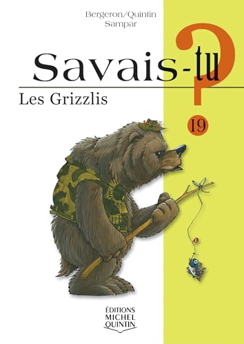 Beispielbild fr Savais-tu - numro 19 Les grizzlis zum Verkauf von Ammareal