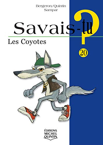 Beispielbild fr Savais-tu - numro 20 Les coyotes zum Verkauf von Ammareal