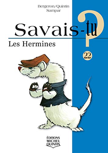 9782894352649: Savais-tu - numro 22 Les hermines