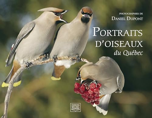 Beispielbild fr PORTRAITS D'OISEAUX DU QUEBEC zum Verkauf von RPBooks