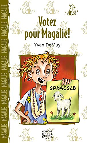 Beispielbild fr Votez pour Magalie ! zum Verkauf von medimops