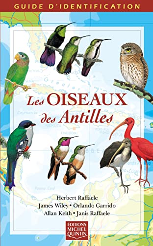 Beispielbild fr Les oiseaux des Antilles guide d'identification (French Edition) zum Verkauf von Gallix