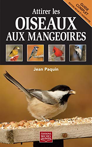 Beispielbild fr Attirer les oiseaux: aux mangeoires zum Verkauf von Better World Books Ltd
