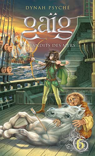 Imagen de archivo de Ga g, Tome 6 : Les bandits des mers a la venta por ThriftBooks-Atlanta