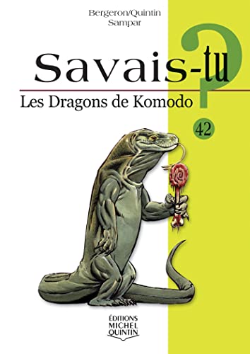 9782894354131: Savais-tu - numro 42 Les dragons de Komodo