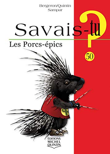 Imagen de archivo de Savais-tu - numro 50 Les porcs-pics a la venta por Ammareal