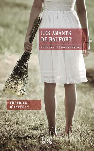 9782894355411: Les amants de Baufort (01) (Crimes et rincarnations) (French Edition)