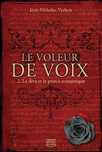 Beispielbild fr Le voleur de voix - tome 2 La diva et le prince romantique (02) zum Verkauf von Ammareal