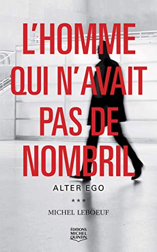 Stock image for L'homme qui n'avait pas de nombril - tome 2 Alter ego (02) for sale by Ammareal