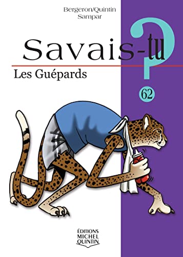 Beispielbild fr Savais-tu - numro 62 Les gupards zum Verkauf von medimops