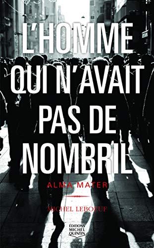 Beispielbild fr L'homme qui n'avait pas de nombril - tome 3 Alma mater (03) zum Verkauf von Le Monde de Kamlia