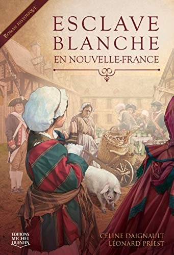 9782894357453: Esclave blanche en Nouvelle-France