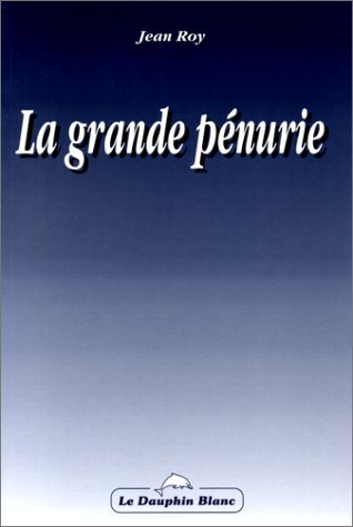 Stock image for La grande pnurie for sale by Les mots en page