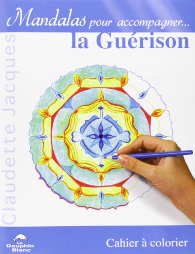 Beispielbild fr La gurison : Cahier  colorier zum Verkauf von medimops