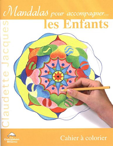 Stock image for Mandalas pour accompagner. les Enfants : Cahier  colorier for sale by medimops