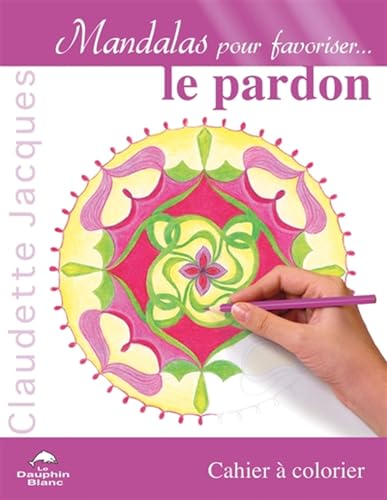 Beispielbild fr Mandalas pour favoriser le pardon zum Verkauf von Librairie Pic de la Mirandole