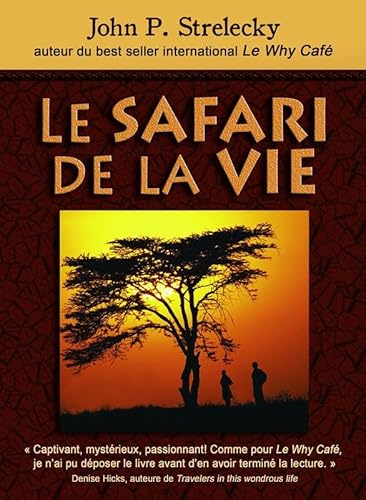 Beispielbild fr Le Safari de la Vie zum Verkauf von Better World Books