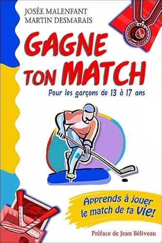 Imagen de archivo de Gagne Ton Match! : Pour les Garons de 13  17 Ans a la venta por Better World Books