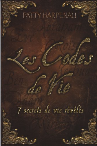 Imagen de archivo de Les Codes De Vie : 7 Secrets De Vie Rvls a la venta por RECYCLIVRE