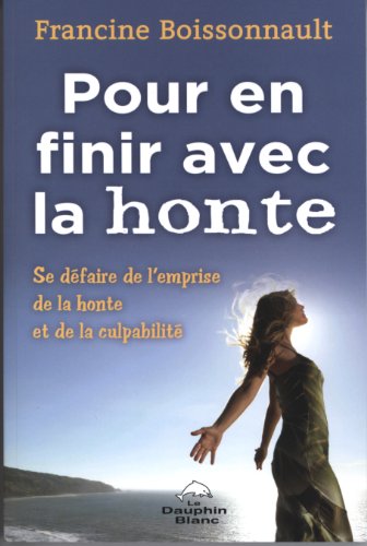 9782894363348: Pour en finir avec la honte