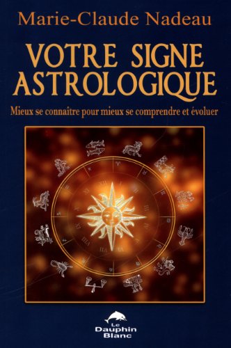 Beispielbild fr Votre signe astrologique zum Verkauf von Gallix