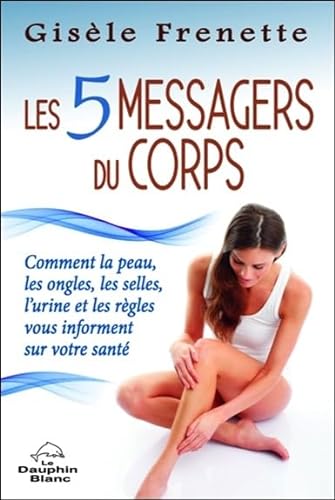 Beispielbild fr Les 5 messagers du corps zum Verkauf von Ammareal