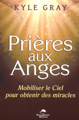 9782894364963: Prires aux Anges