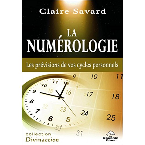Beispielbild fr La numrologie - Les prvisions de vos cycles personnels zum Verkauf von Gallix