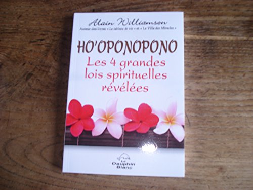 9782894366370: Ho'oponopono - Les 4 grandes lois spirituelles rvles