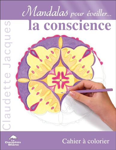 9782894366868: Mandalas pour veiller la conscience: Cahier de coloriage