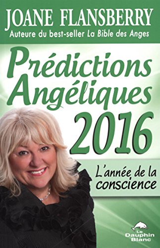 Beispielbild fr Prdictions Angliques 2016 L'anne de la conscience zum Verkauf von Better World Books