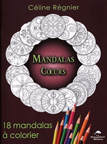 Beispielbild fr Mandalas Coeurs - 18 mandalas  colorier zum Verkauf von Gallix